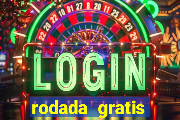 rodada gratis estrela bet